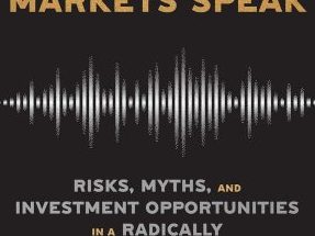 How to Listen When Markets Speak by Lawrence McDonald and James Robinson