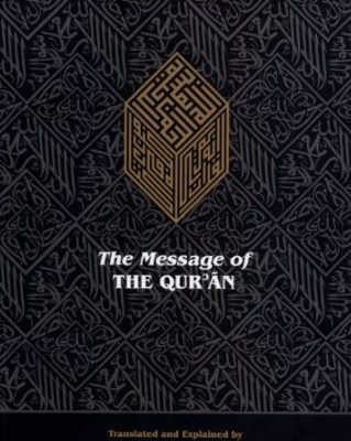 The Message of the Quran by Muhammad Asad