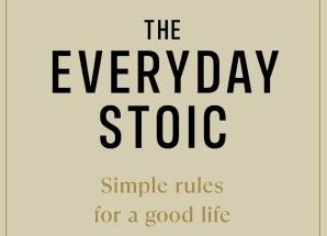 The Everyday Stoic