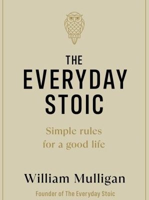 The Everyday Stoic