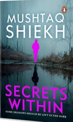 Secrets Within by Mushtaq Shaikh