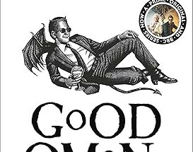 Good Omens by Terry Pratchett & Neil Gaiman
