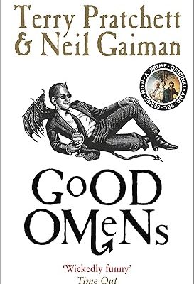 Good Omens by Terry Pratchett & Neil Gaiman