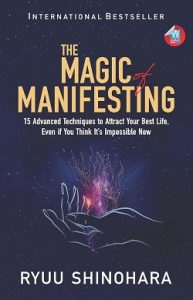 The Magic of Manifesting
